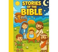 My First Bible Stories Coloring Book for Kids: 20 Faith-Filled Scenes from God’s Word to Color and Learn: Christian Coloring Book with Easy Bible ... for Sunday School and Early Faith Education