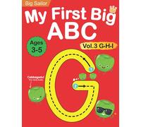 My First Big ABC Book Vol.3: Preschool Homeschool Educational Activity Workbook with Sight Words for Boys and Girls 3 - 5 Year Old: Handwriting ... Learn to Write and Read Alphabet Letters