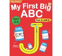 My First Big ABC Book Vol.4: Preschool Homeschool Educational Activity Workbook with Sight Words for Boys and Girls 3 - 5 Year Old: Handwriting ... Learn to Write and Read Alphabet Letters