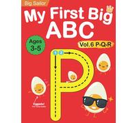 My First Big ABC Book Vol.6: Preschool Homeschool Educational Activity Workbook with Sight Words for Boys and Girls 3 - 5 Year Old: Handwriting ... Learn to Write and Read Alphabet Letters
