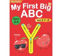 My First Big ABC Book Vol.9: Preschool Homeschool Educational Activity Workbook with Sight Words for Boys and Girls 3 - 5 Year Old: Handwriting ... Learn to Write and Read Alphabet Letters