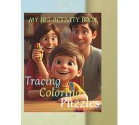 My First Big Activity Book for Kids: Tracing, Coloring, Mazes, and Logic Puzzles: Fun Early Learning Workbook for Boys and Girls Ages 3-6