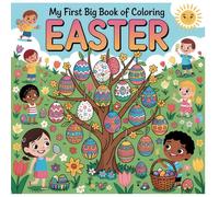 My First Big Book of Coloring Easter Engaging Easter Activities for Kids Ages 2-8