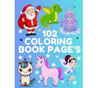 My First Big Coloring Book for Kids Ages 2-8: Boost Creativity and Motor Skills Through Coloring | Learn Colors and Shapes with Every Page