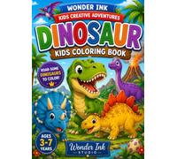 My First Big Dinosaur Coloring Book: A Fun Dinosaur Coloring Book for Kids Ages 3-7 with T-Rex, Triceratops, Stegosaurus and More Amazing Dinosaurs