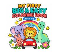 My First Big & Easy Coloring Book: Color Book for Young Kids to Middle-kids with Lovely Cute Animals