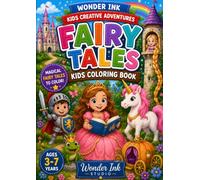 My First Big Fairy Tale Coloring Book: A Magical Coloring Book for Kids Ages 3-7 with Princesses, Fairies, Unicorns, Castles, Dragons, Mermaids and More
