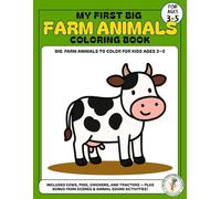 My First Big Farm Animals Coloring Book: Fun and Easy Farm Animal Coloring Pages for Kids Ages 3-5 | Cows, Horses, Chickens, Sheep, and More!