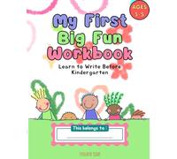 My First Big Fun Workbook: Learn to Write Before Kindergarten: Tracing Lines, Shapes, and Patterns for Kids Ages 3-5 | Fun Pre-Writing Workbook with Activities for Preschool and Kindergarten Readiness