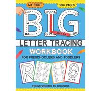 My First BIG Letter Tracing for Preschoolers and Toddlers ages 2-4: Practice Pen Control, Tracing Lines and Shapes, and Learn to Trace and Write ABC ... Preschool Alphabet Tracing Workbook for Kids)