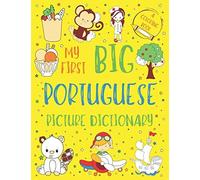 My First Big Portuguese Picture Dictionary: Two In One: Dictionary And Coloring Book - Color And Learn The Words - Portuguese Book For Kids With Translation And Pronunciation