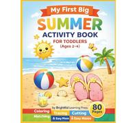 My First Big Summer Activity Book for Toddlers (Ages 2-4): Coloring, Tracing, Cutting, Matching & Easy Mazes | Big Simple Learning Activities to Build ... Focus & Early Preschool Readiness for Kids