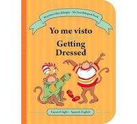 My First Bilingual Board Book - Getting Dressed helps children learn their first English and Spanish words about clothes and daily routines in a fun ... y visual. (English and Spanish Edition)