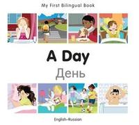 My First Bilingual Book A Day EnglishRussian by Milet Publishing Milet Publishing (Auteur)