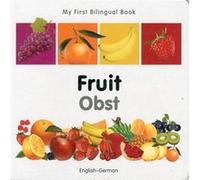 My First Bilingual Book Fruit EnglishGerman by Milet Publishing Milet Publishing (Auteur)