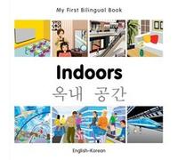 My First Bilingual Book Indoors EnglishKorean by Milet Publishing Milet (Auteur)