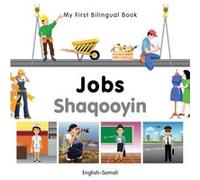 My First Bilingual Book Jobs EnglishSomali by Milet Publishing Milet Publishing (Auteur)