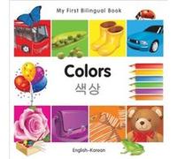 My First Bilingual BookColors EnglishKorean by Milet Publishing Milet Publishing (Auteur)