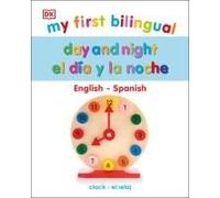 My First Bilingual Day And Night