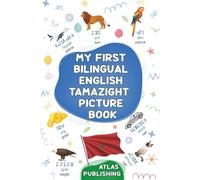 My first bilingual English Tamazight picture book: My first 500 words in the standard Amazigh language - Picture dictionary with illustrated words on ... Learn Tamazight for kids and beginner adults