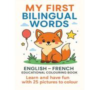 My First Bilingual Words: French-English Coloring Book for Toddlers and Kids Ages 2-5