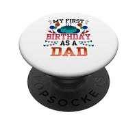 My First Birthday As A Dad Daddy Father Party Papa Father's Party PopSockets PopGrip Adhésif