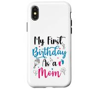 My First Birthday As A Mom Funny Mother's Day Grossesse Bébé Coque pour iPhone X/XS