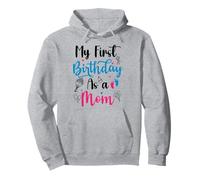 My First Birthday As A Mom Funny Mother's Day Grossesse Bébé Sweat à Capuche