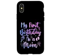 My First Birthday As A Mom Funny Mothers Day Pregnancy Baby Coque pour iPhone X/XS