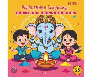 My First Bold & Easy Holidays: Indian Festivals: Diwali, Holi and More (Coloring Book for Kids Ages 3-8)
