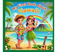 My First Book About Hawaii!: History and Culture of the Hawaiian Islands