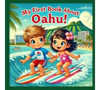 My First Book About Oahu!: Hawaiian History and Culture