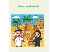 My First Book About Saudi Arabia: An Exciting Journey into Saudi Arabia’s Wonders