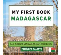 My First Book - Madagascar: All About Madagascar For Kids