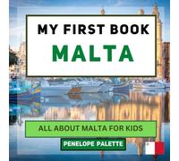 My First Book - Malta: All About Malta For Kids