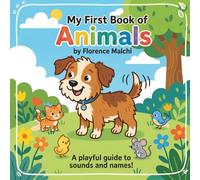 My First Book of Animals: A Fun and Interactive Animal Sounds Book for Babies and Toddlers