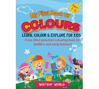 My First Book Of Colours: Learn, Colour & Explore for Kids
