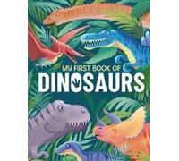 My First Book Of Dinosaurs