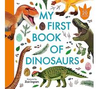 My First Book of Dinosaurs: Illustrated first book of prehistoric dinosaurs with fun facts and identification guide for young palaeontologists age 4-8