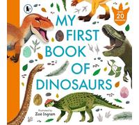 My First Book of Dinosaurs: Illustrated first book of prehistoric dinosaurs with fun facts and identification guide for young palaeontologists age 4-8