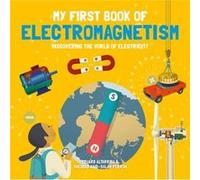 My First Book of Electromagnetism by Sheddad KaidSalah Ferron Sheddad KaidSalah Ferron (Auteur)