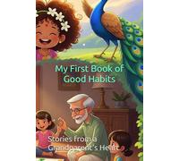 My First Book of Good Habits: Stories from a Grandparent's Heart