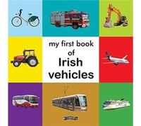 My First Book of Irish Vehicles Unknown (Auteur)
