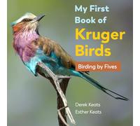 My First Book of Kruger Birds: Birding by Five