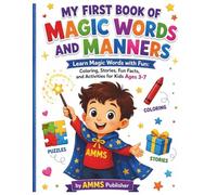 My First Book of Magic Words and Manners: Learn Magic Words with Fun: Coloring, Stories Fun fact and Activities