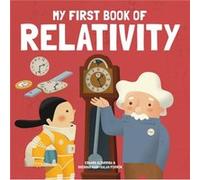 My First Book of Relativity by Eduard Altarriba Eduard Altarriba (Auteur)