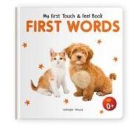 My First Book Of Touch And Feel: First Words