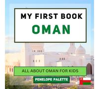 My First Book - Oman: All About Oman For Kids