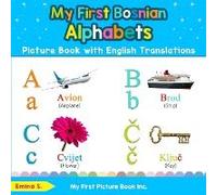 My First Bosnian Alphabets Picture Book With English Translations