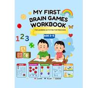 My First Brain Games Workbook for Preschoolers: Fun Learning Activities Including Mazes, Matching, Counting, Tracing, Dot-to-Dot, Patterns & More | Ages 3-5